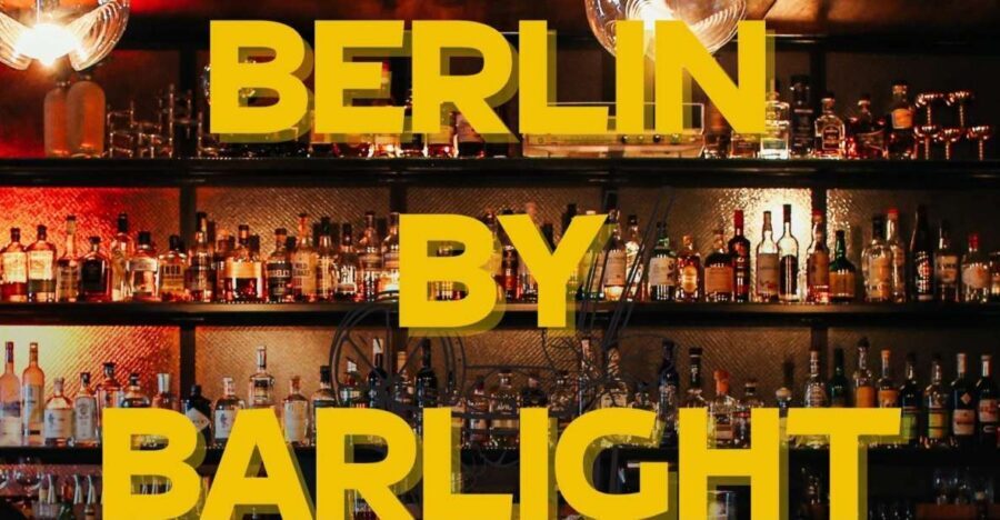 Berlin: Exclusive Bar-Hopping Tour with Signature Drinks - Circus Hostel as Your Starting Gate Into the Night