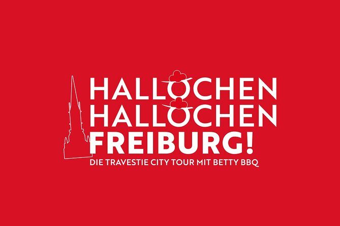 Hey, Hallöchen, Freiburg! - The Travestie City Tour with Betty BBQ - Finding the Start at Franziskanerstraße 11 (and Keeping It Simple)