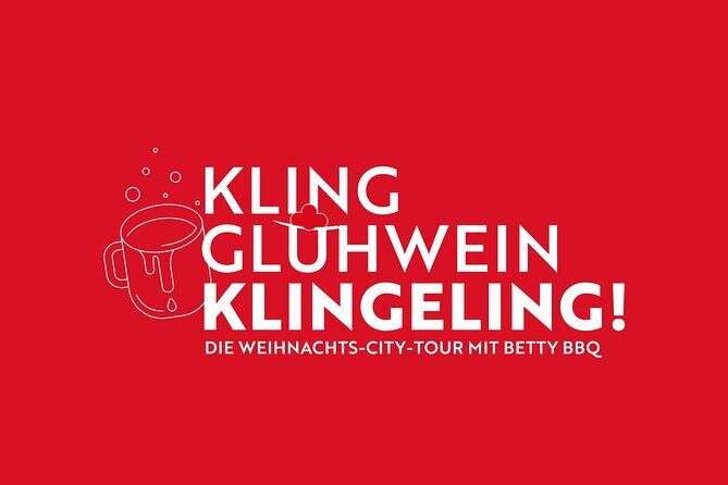 Kling, mulled wine, klingelingeling - the Christmas city tour with Betty BBQ - The 1 Hour 10 Minutes Route: Freiburg Market Energy Without the Long Walk